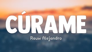 Cúrame  Rauw Alejandro Letra 🎙 [upl. by Strep]