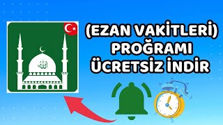 Ezan Vakitleri Saat Ayarlama Proğramı  Namaz Saat Kaçta Okunuyor  YENİ [upl. by Phillis406]