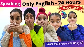 Speaking Only English  24 Hours Challenge  Ramneek Singh 1313  RS 1313 VLOGS [upl. by Meelak]