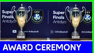 Super Finals Award Ceremony  CEV Champions League Volley 2024 [upl. by Fruin]