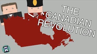 The Canadian Revolution Explained Short Animated Documentary [upl. by Nomit59]