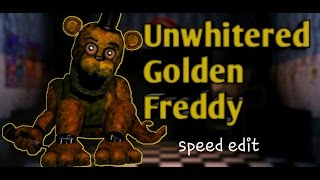 Speed Edit  Unwhitered Golden Freddy [upl. by Sigler]