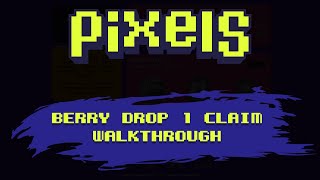 Pixels Online  Unlocking Pixels Berry Drop 1 Complete Guide  Chapter 1 [upl. by Adnilym]