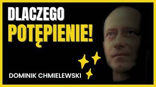 Dlaczego POTĘPIENIE  ks Dominik Chmielewski [upl. by Citron]