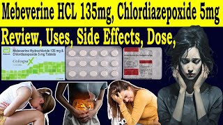 Mebeverine Hydrochloride 5mg amp Chlordiazepoxide tablets 135mg  Colospa x tablet hindi  Side Effect [upl. by Akimet231]