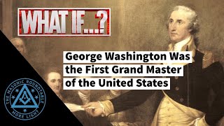 What If George Washington Were the First Grand Master  TMR 473 [upl. by Ueih]