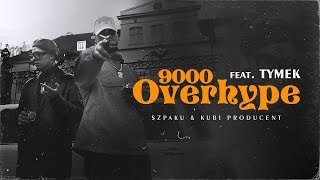 Szpaku amp Kubi Producent ft Tymek  OVERHYPE9000 [upl. by Delbert]