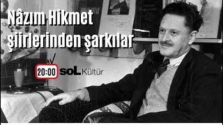 soL Kültür Nâzım Hikmet şiirlerinden şarkılar [upl. by Marcin]