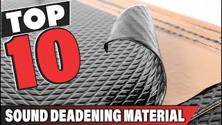 Best Automotive Sound Deadening Material In 2024  Top 10 Sound Deadening Materials Review [upl. by Riplex]