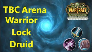 TBC Gladiator Warrior Arena WarriorLockDruid WLD 3v3 [upl. by Ariajay112]