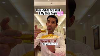 EP34 Ghee  White Rice Meal amp My Blood Sugar  Rice Series [upl. by Trumaine]