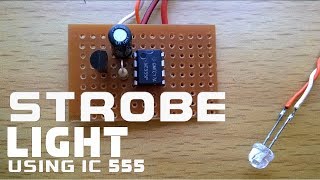 STROBE LIGHT USING IC555 [upl. by Saibot]