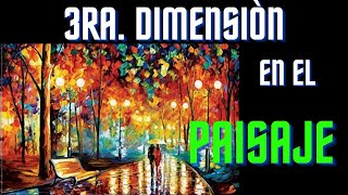 CÒMO LOGRAR LA 3RA DIMENSIÓN EN EL PAISAJE [upl. by Milla]