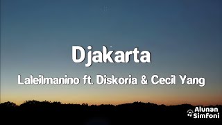 Laleilmanino  Djakarta Video Lirik ft Diskoria amp Cècil Yang [upl. by Noeled341]