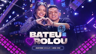 BATEU E ROLOU  Marcynho Sensação e Brisa Star DVD Ao Vivo em Fortaleza [upl. by Odlonyer]