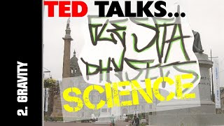 TED TALKS SCIENCE  GRAVITY [upl. by Drazze]