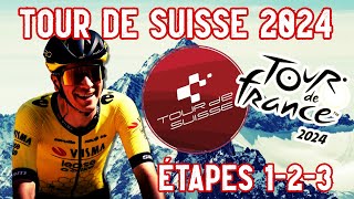 TOUR DE SUISSE 2024 sur Tour de France 2024  Étapes 123 [upl. by Cherilyn]