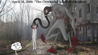 Trollge April 26th 2006 quotThe Chernobyls Fallenquot Incident [upl. by Tenaj865]