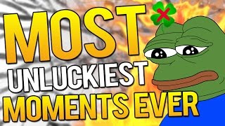 CSGO  MOST UNLUCKIEST MOMENTS TO THIS DATE [upl. by Nonnairb]