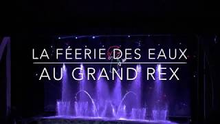 La Féérie des Eaux du Grand REX 2018 en 113 s [upl. by Eladnor]