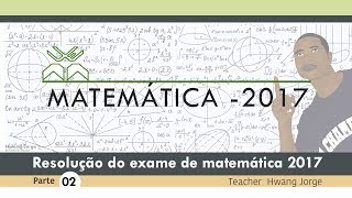 Resolução do exame de admissão UEM 2017  Matemática parte 2 [upl. by Martainn]