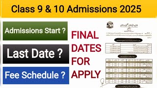 Matric Admission Schedule 2025  Punjab Board  9th  10th  Admission Fees  Last date [upl. by Annawal]