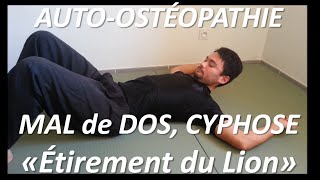 Autoostéopathie mal de dos cyphose  étirement du LION 1 [upl. by Nelubez]