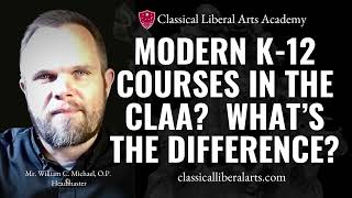 Modern K12 Courses in the CLAA Whats the Difference [upl. by Shoifet260]