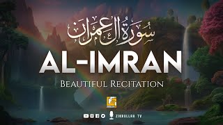 Surah AlImran سورۃ آل عمرن  This VOICE will MELT your HEART إن شاء الله ⋮ Zikrullah TV [upl. by Elfont]