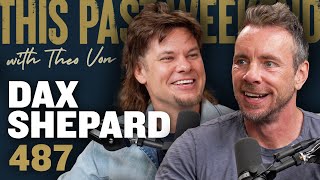 Dax Shepard  This Past Weekend w Theo Von 487 [upl. by Rengaw]