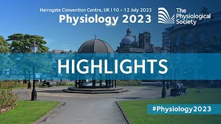 Physiology 2023 Highlights [upl. by Enawd597]