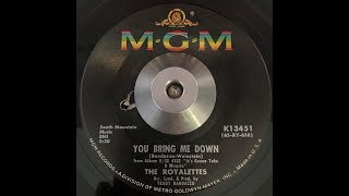 Royalettes You Bring Me Down [upl. by Ayahc]