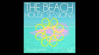 The Beach House Sessions by Schwarz amp Funk  Full Album [upl. by Aja]