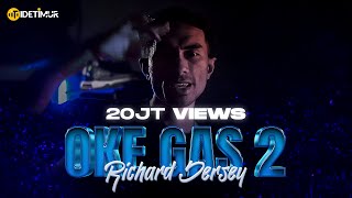 DJ TABRAKTABRAK MASUK Oke Gas 2  Richard Jersey Official Music Video [upl. by Thetes]