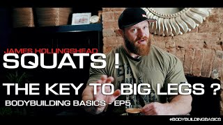 BODYBUILDING BASICS EP5  SQUATS THE KEY TO BIG LEGS  JAMES HOLLINGSHEAD [upl. by Seroled]