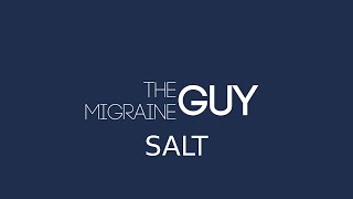 The Migraine Guy  Salt and Migraine Prevention [upl. by Everick]