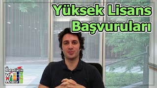 Yüksek Lisans Nasıl Yapılır  Yüksek Lisans Master Başvuruları Öncesi Bilmeniz Gerekenler [upl. by Odo]