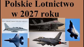 Polskie Lotnictwo w 2027 roku [upl. by Lyckman]