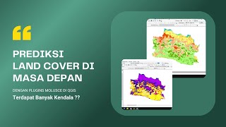 TUTORIAL QGIS ANALISIS LULC DENGAN PLUGINS MOLUSCE DI QGIS [upl. by Benyamin]