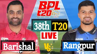 BPL LIVE 2024  Fortune Barishalvs vs Rangpur Riders 38th Match Score  LIVE CRICKET MATCH TODAY [upl. by Bedwell]