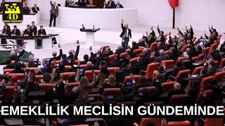 MECLİSİN SON GÜNÜ EMEKLİLİK GÜNDEMDE İşçi kadrosu son dakika [upl. by Adnat]