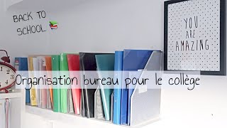 Organisation Bureau Pour Le Collège⎮Astuces et Organisation [upl. by Guido]