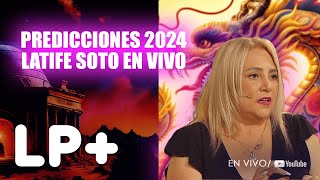 EN VIVO  Latife Soto quotNuevas Predicciones 2024quot [upl. by Aisekal]