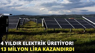 Tam 4 yıldır elektrik üretiyor 13 milyon lira kazandırdı [upl. by Eniamor]