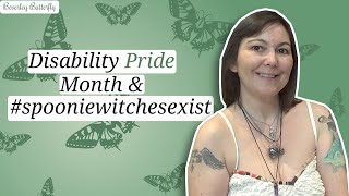 disability pride month 2021 and spooniewitchesexist CC [upl. by Clippard]