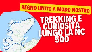 Curiosita e trekking lungo la Nc 500 scozia scoziaincamper [upl. by Nashoma226]