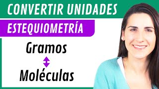 Convertir GRAMOS a MOLÉCULAS y MOLÉCULAS a GRAMOS 🔁 Estequiometría [upl. by Range]