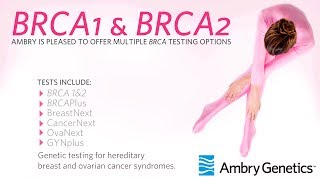 BRCA1 amp BRCA2 Genetic Testing Panel Overview  Ambry Genetics [upl. by Nnalyrehc818]