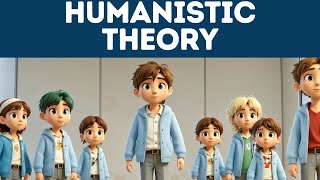 Humanistic Theory Explained in 3 Minutes [upl. by Heida747]