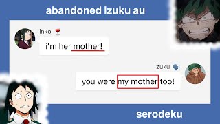 you were my mother too   abandoned izuku au  not original   serodeku  nyctophiliacriv [upl. by Jesse]